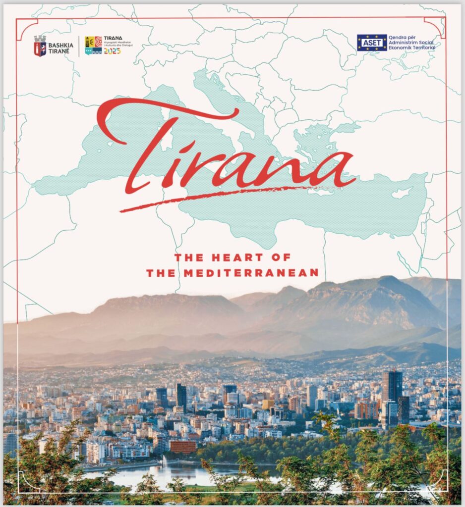 Tirana the Heart of the Mediterranean