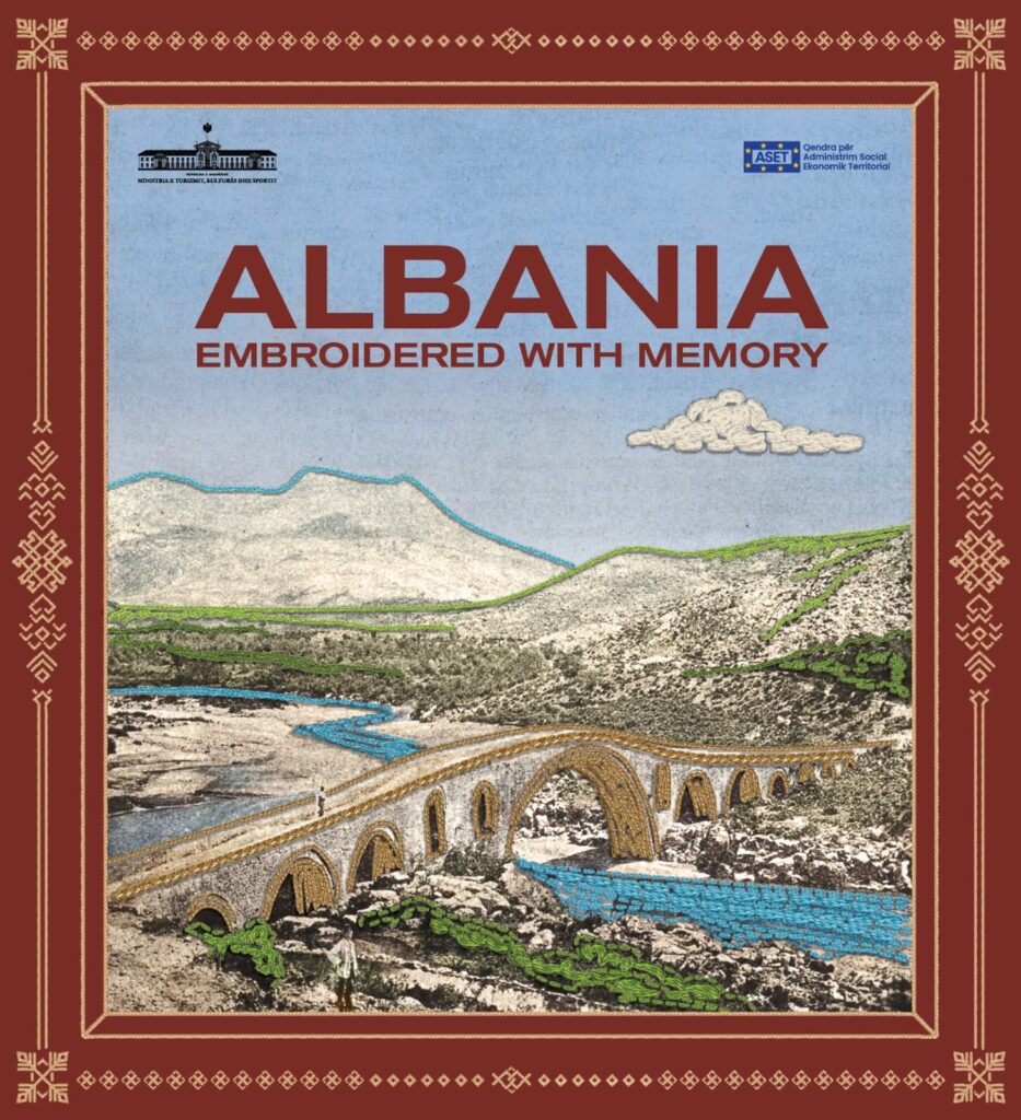 “Albania Embroidered with Memory”